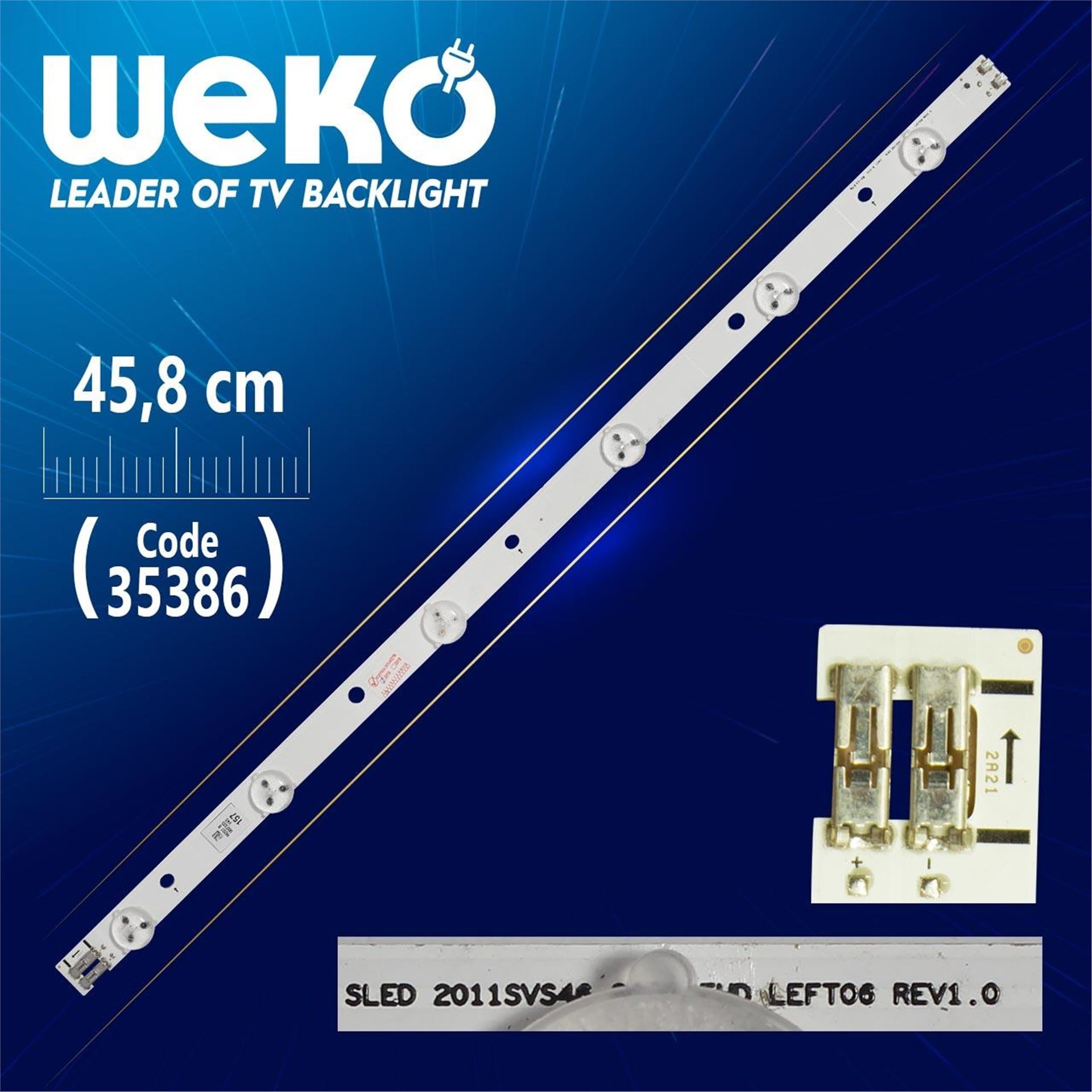Weko SLED 2011SVS46 3226 FHD LEFT06 REV1.0 - D1GE-460SCA-R2 - 45.8 Cm 6 Ledli - (WK-983) Tv Led Bar - Tv Led Bar