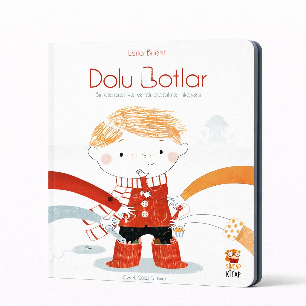 Sincap Kitap Dolu Botlar - Bir Cesaret Ve Kendi Olabilme Hikayesi