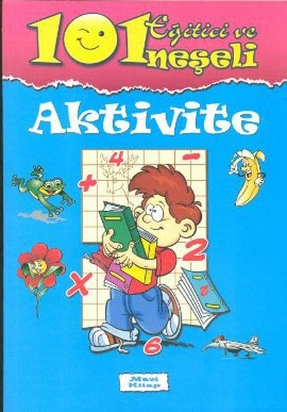 101 Eğitici ve Neşeli Aktivite / Mavi Kitap