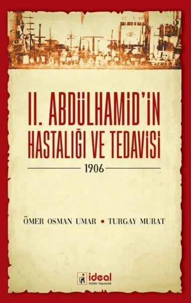 2. Abdülhamid'in Hastalığı ve Tedavisi - 1906