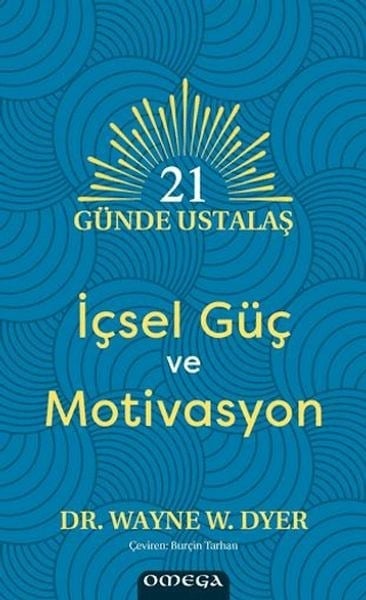 21 Gu¨nde Ustalaş - İçsel Gu¨ç ve Motivasyon