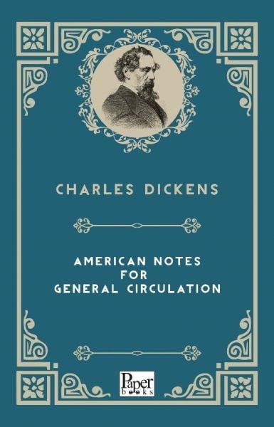 American Notes For General Circulation (İngilizce Kitap)