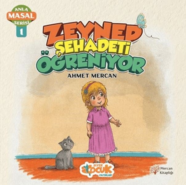 Anla Masal Serisi 1 - Zeynep Şehadeti Öğreniyor