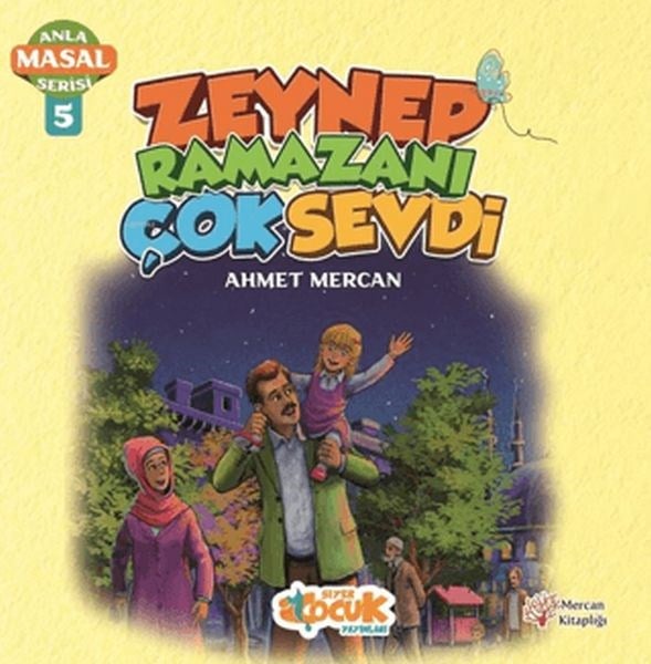 Anla Masal Serisi 5 - Zeynep Ramazanı Çok Sevdi