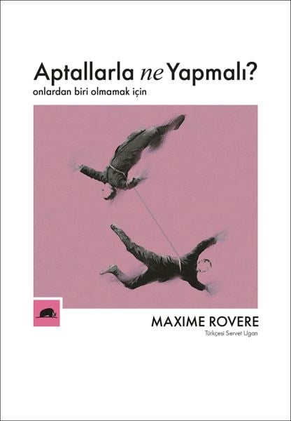Aptallarla Ne Yapmalı? - Onlardan Biri Olmamak İçin
