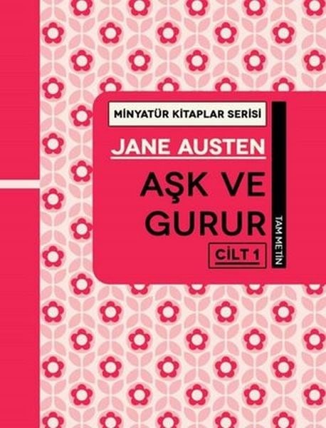 Aşk ve Gurur Cilt 1 - Minyatür Kitaplar Serisi (Ciltli)