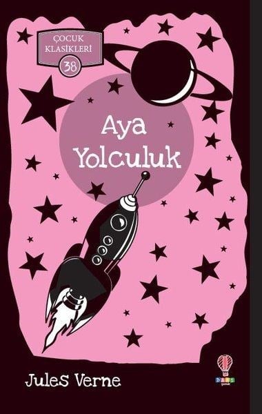 Aya Yolculuk - Çocuk Klasikleri 38