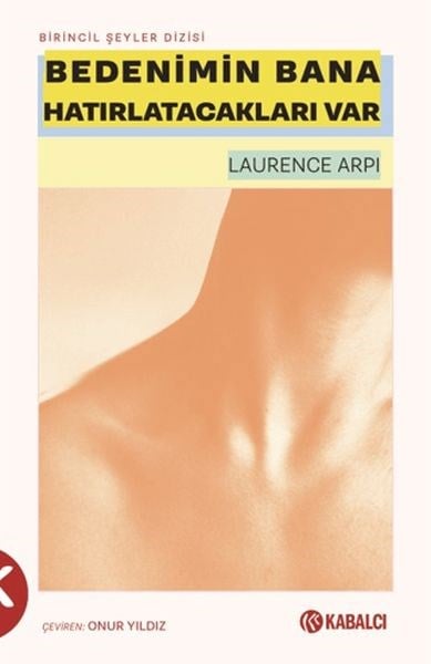 Bedenimin Bana Hatırlatacakları Var