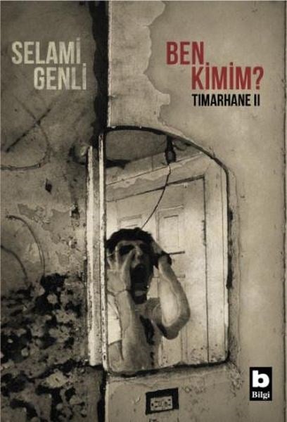 Ben Kimim? - Tımarhane 2