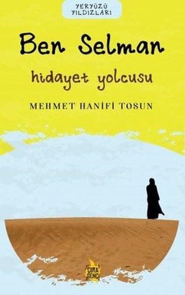 Ben Selman - Hidayet Yolcusu