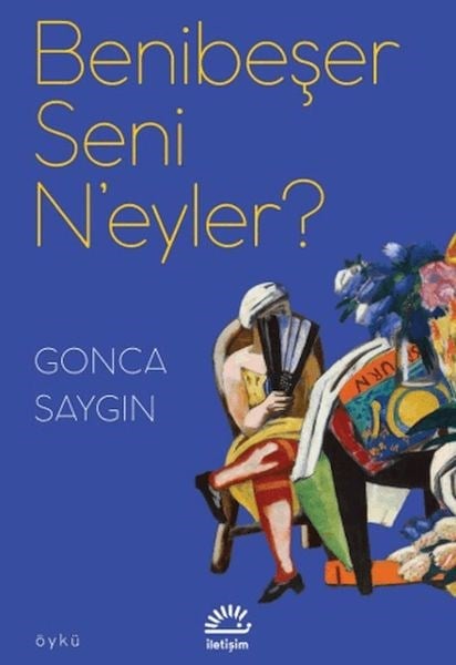 Benibeşer Seni N'eyler?