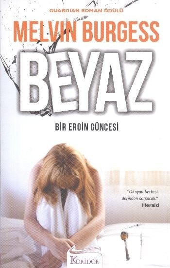 Beyaz  Bir Eroin Güncesi