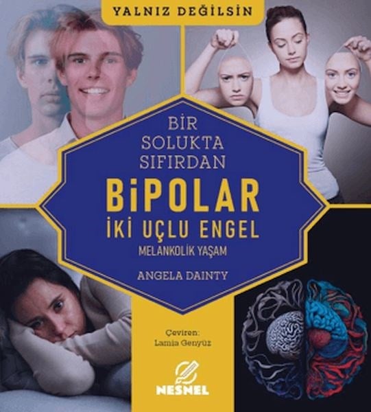 Bir Solukta Sıfırdan: Bipolar-Melankolik Yaşam