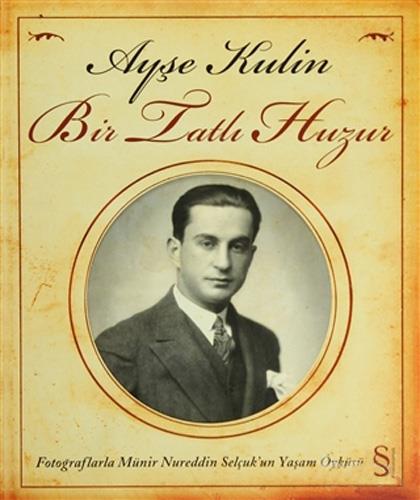 Bir Tatlı Huzur - Ciltli