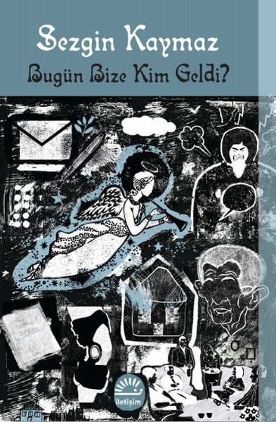 Bugün Bize Kim Geldi?