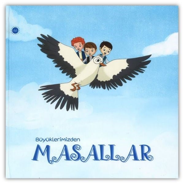 Büyüklerimizden Masallar