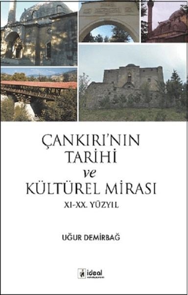 Çankırı'nın Tarihi ve Kültürel Mirası (XI-XX. Yüzyıl)