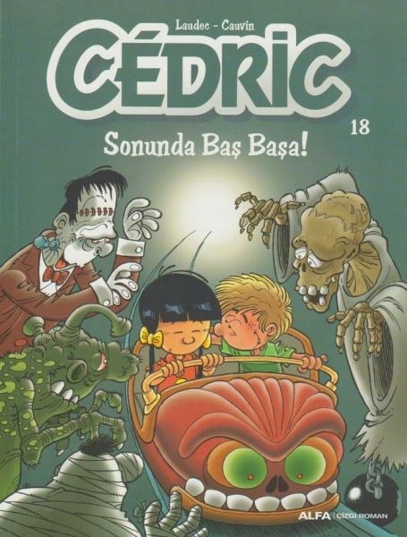 Cedric 18 - Sonunda Baş Başa!