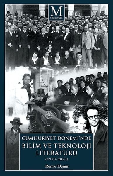 Cumhuriyet Dönemi'nde Bilim ve Teknoloji Literatürü (1923-2023)