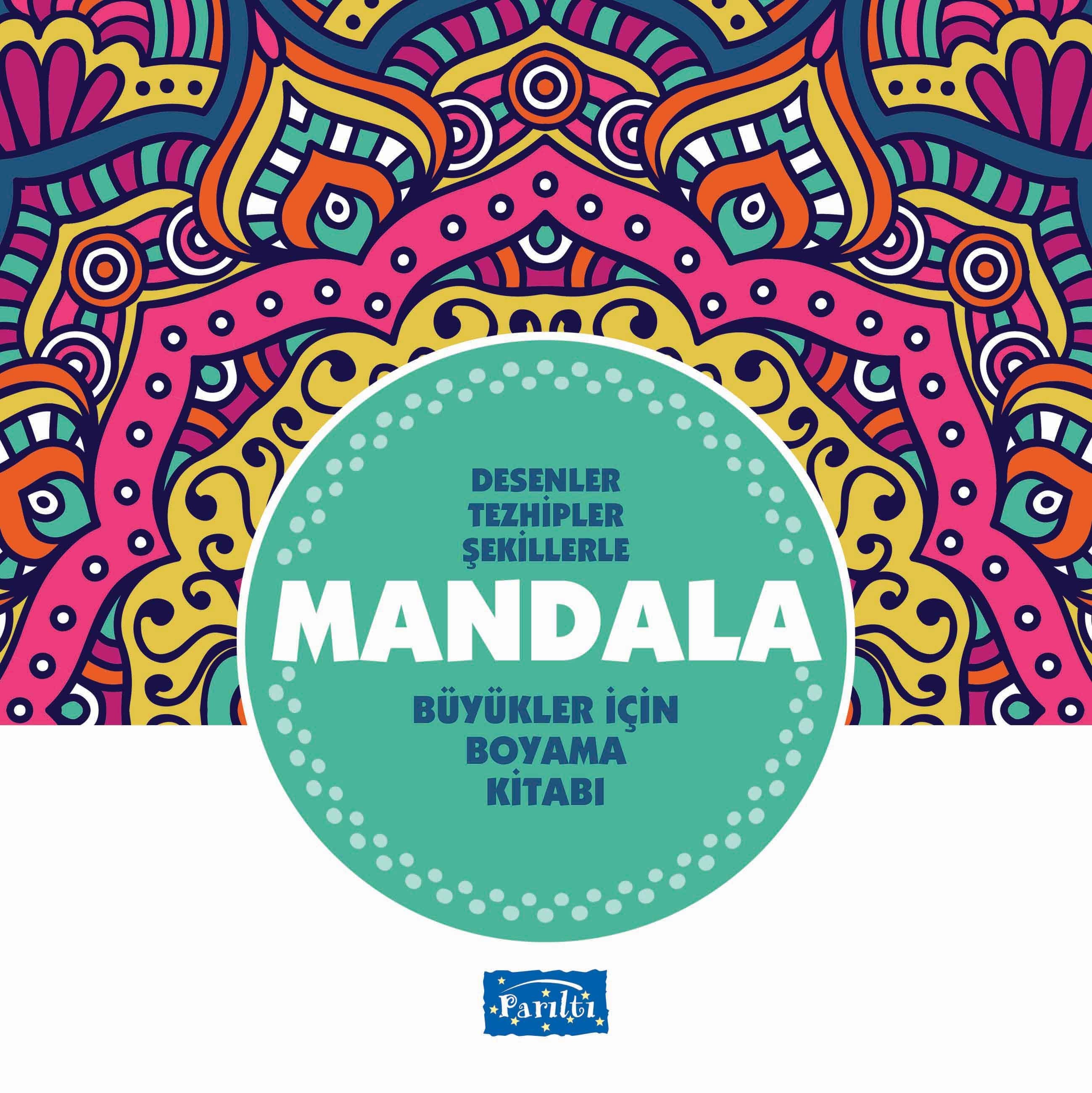 Desenler Tezhipler Şekillerle Mandala - Turkuaz Kitap - Büyükler İçin Boyama Kitabı