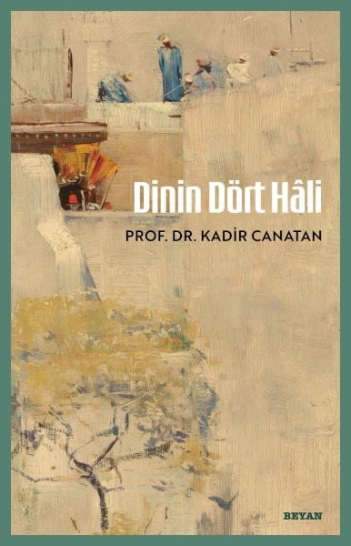 Dinin Dört Hâli