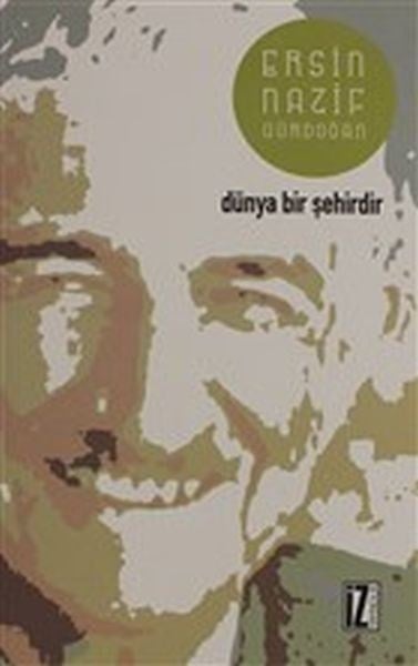 Dünya Bir Şehirdir