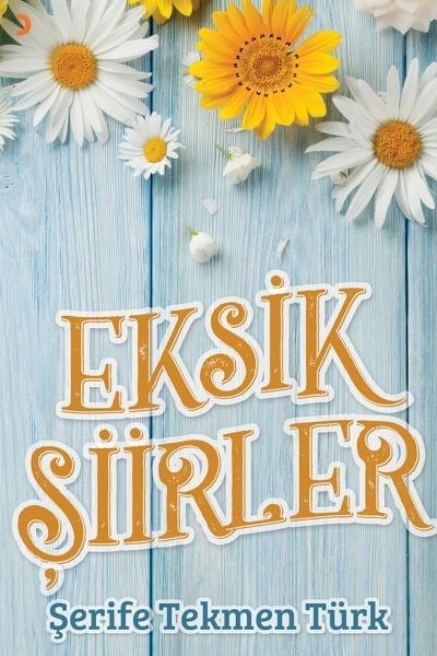 Eksik Şiirler