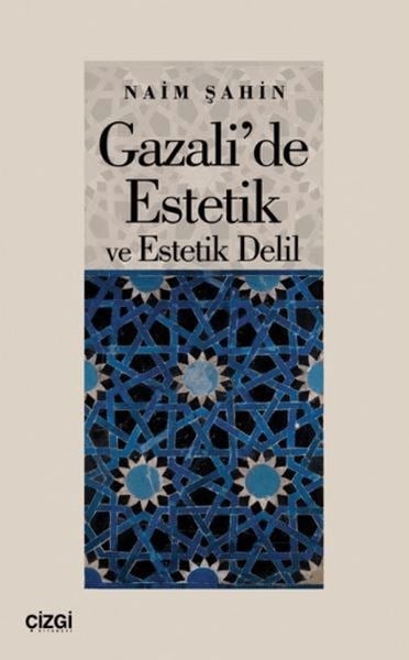 Gazali'de Estetik ve Estetik Delil
