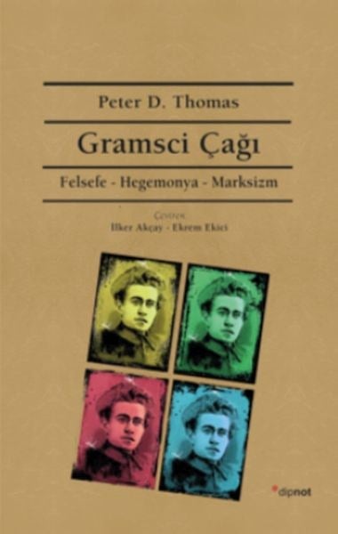Gramsci Çağı  Felsefe, Hegemonya, Marksizm