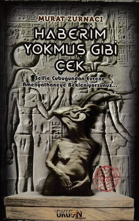 Haberim Yokmuş Gibi Çek
