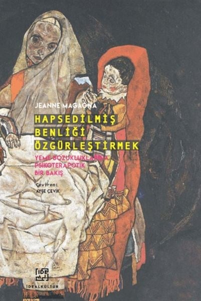 Hapsedilmiş Benliği Özgürleştirmek