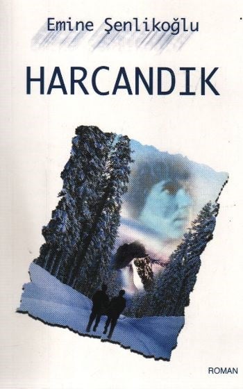 Harcandık