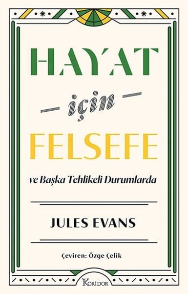 Hayat İçin Felsefe ve Başka Tehlikeli Durumlarda