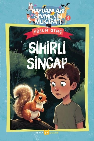Hayvanları Sevmenin Mükafatı Serisi - 5   Sihirli Sincap