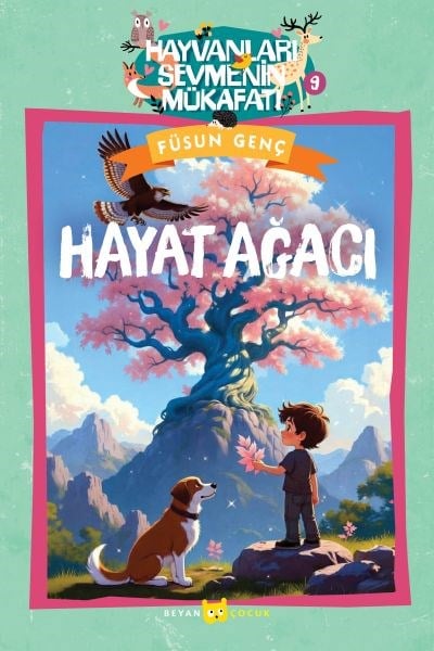 Hayvanları Sevmenin Mükafatı Serisi - 9 Hayat Ağacı