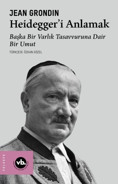 Heidegger’i Anlamak