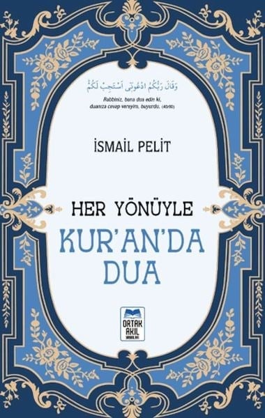 Her Yönüyle Kur'an'da Dua