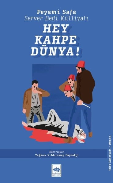 Hey Kahpe Dünya!