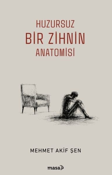 Huzursuz Bir Zihnin Anatomisi