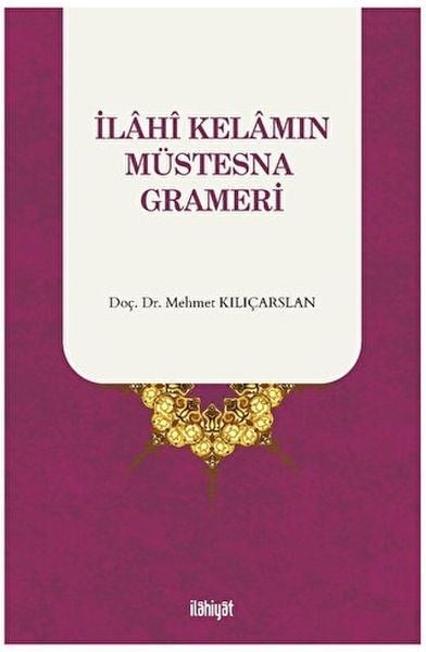 İlahi Kelamın Müstesna Grameri