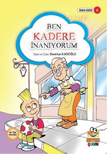 İman Serisi 6 - Ben Kadere İnanıyorum