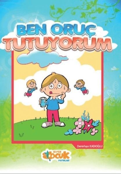 İslam Serisi 3 - Ben Oruç Tutuyorum