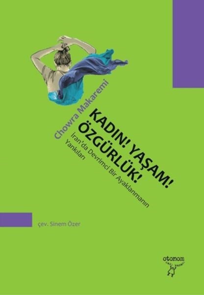 Kadın! Yaşam! Özgürlük! İran’da Devrimci Bir Ayaklanmanın Yankıları