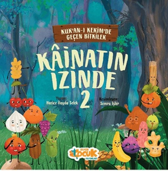 Kainatın İzinde 2 - Kurân-ı Kerîm'de Geçen Bitkiler