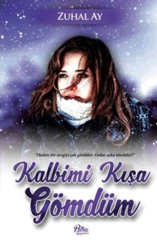Kalbimi Kışa Gömdüm