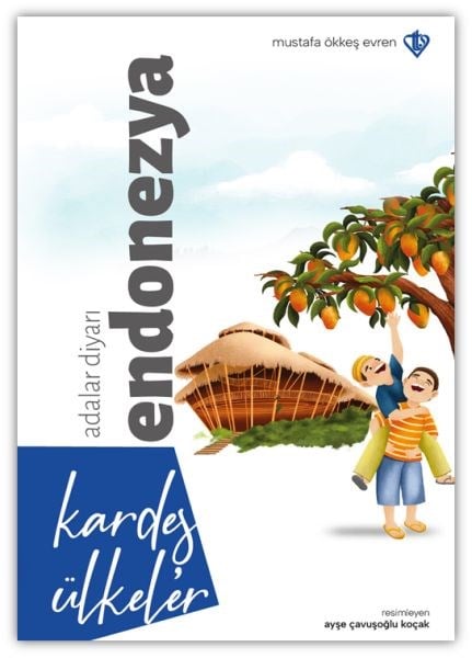 Kardeş Ülkeler Adalar Diyarı Endonezya