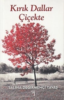 Kırık Dallar Çiçekte