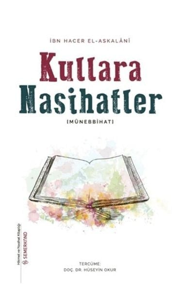 Kullara Nasihatler - Münebbihat