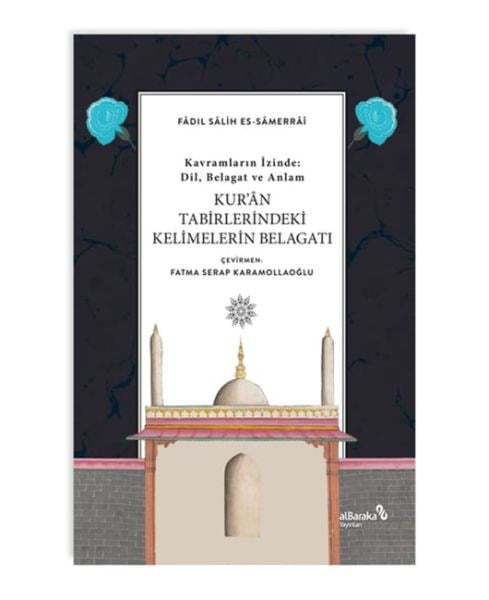 Kur'an Tabirlerindeki Kelimelerin Belagatı