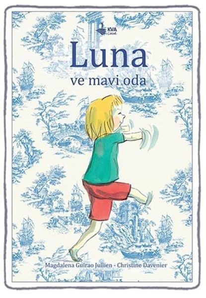 Luna ile Mavi Oda (Ciltli)